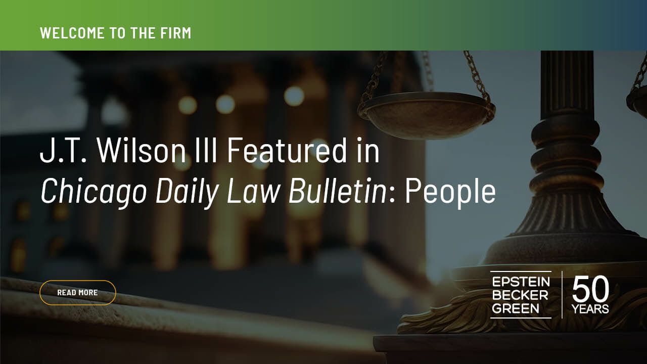 J.T. Wilson III Featured in Chicago Daily Law Bulletin People