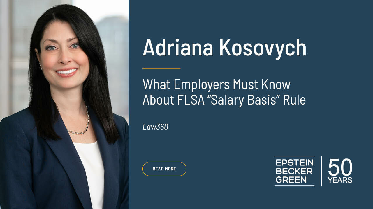 What Employers Must Know About FLSA "Salary Basis" Rule Epstein