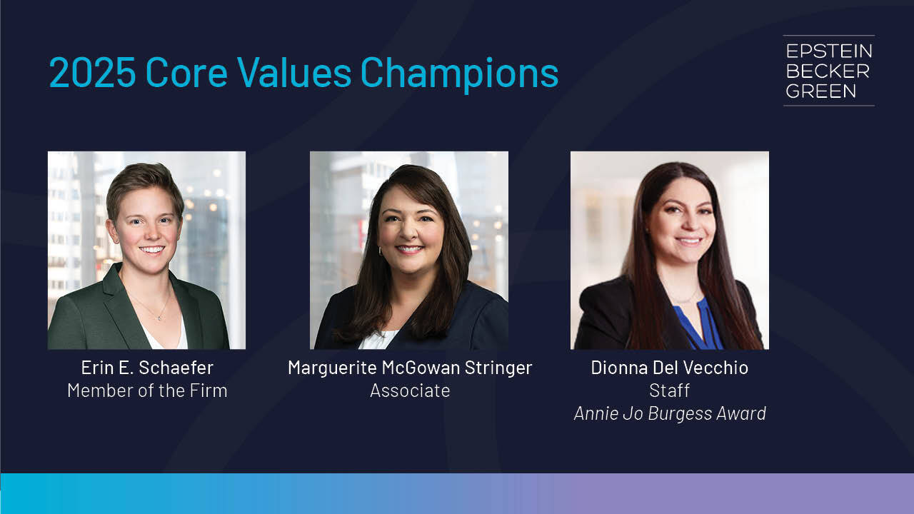 Epstein Becker Green Honors 2025 Annual Core Values Champions | Epstein ...