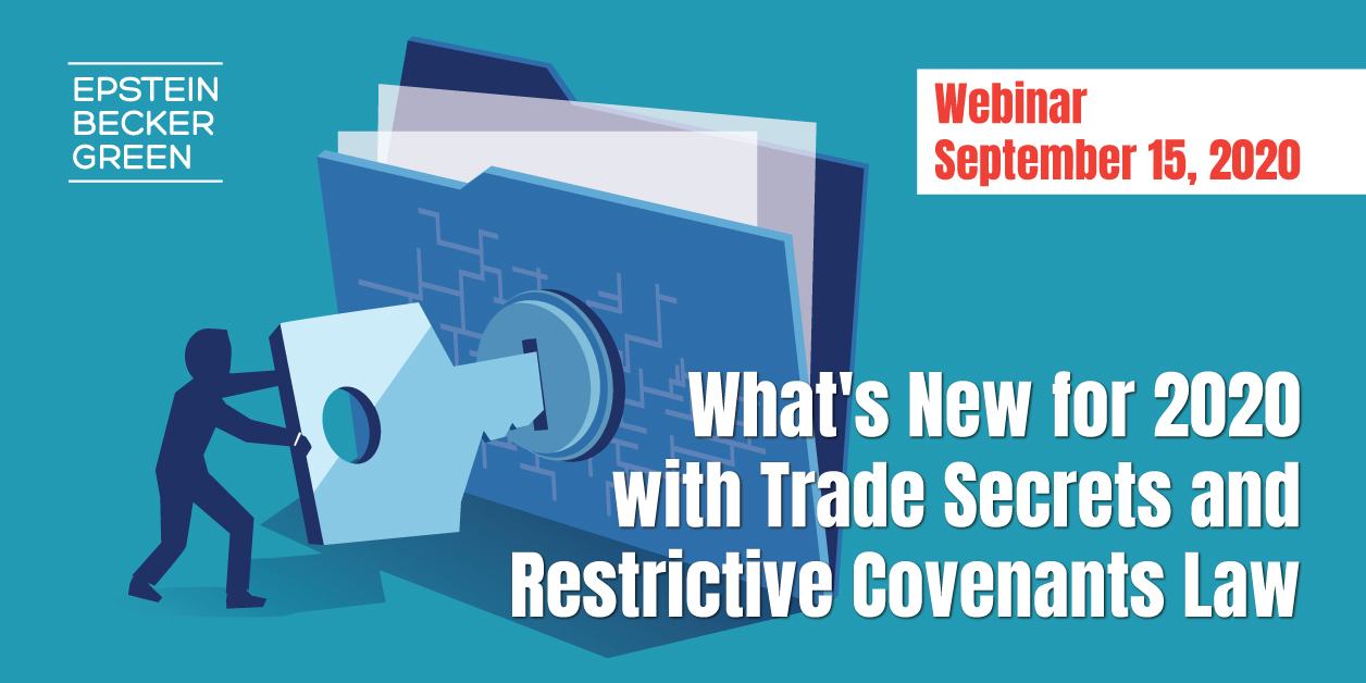 EBG-Webinar-September-15-2020-Whats-new-for-2020-with-trade-secrets-and-restrictive-covenants-law
