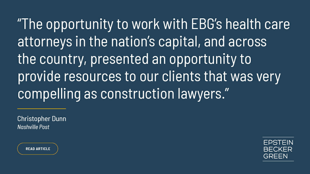 Epstein Becker Green s Addition Of Health Care Construction Law 