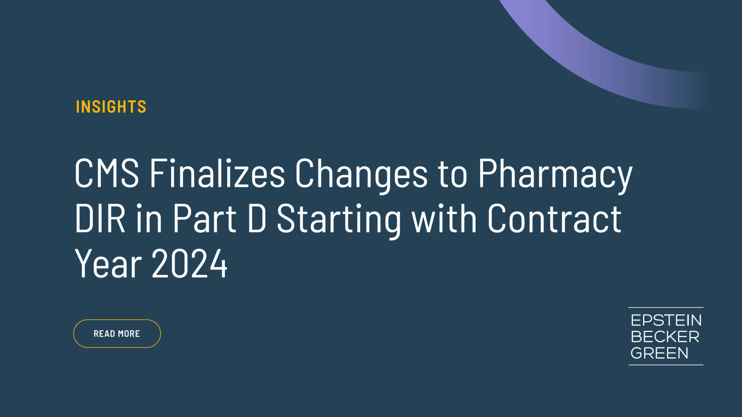 CMS Finalizes Changes to Pharmacy DIR in Part D Starting with Contract