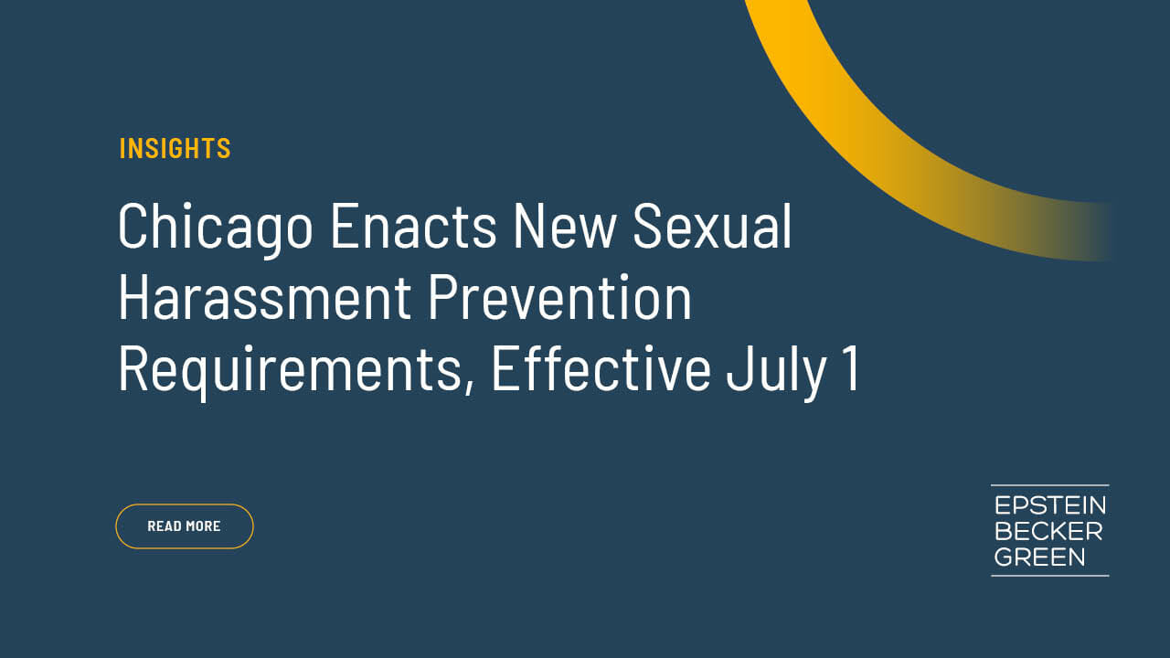 Chicago Enacts New Sexual Harassment Prevention Requirements, Effective
