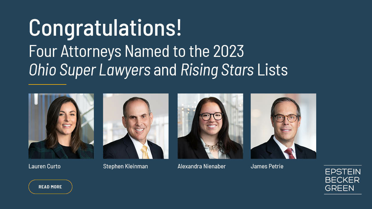 Four Epstein Becker Green Attorneys Named to the 2023 Ohio Super